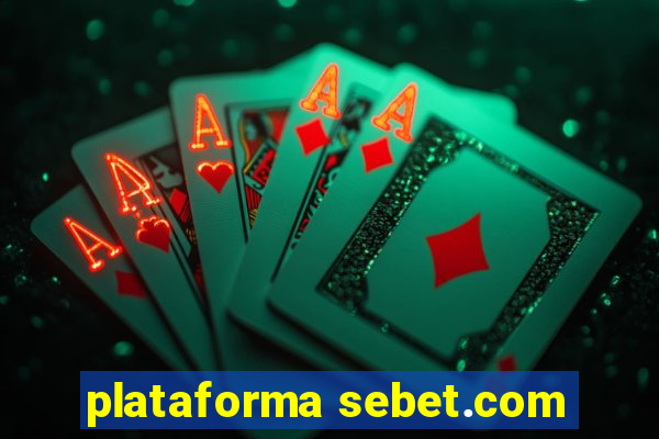 plataforma sebet.com